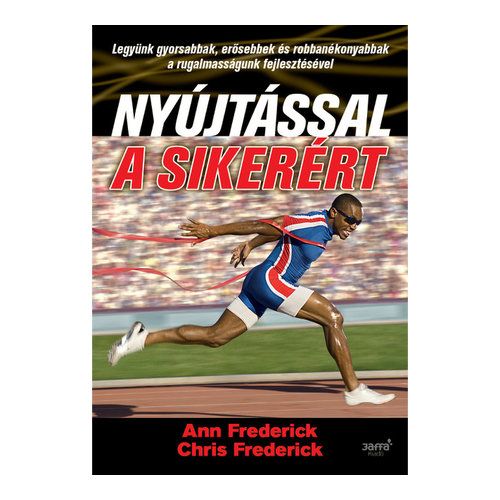 Ann Frederick: Nyújtással a sikerért