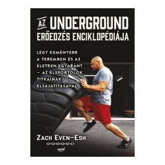 Zach Even-Esh: Az underground erőedzés enciklopédiája